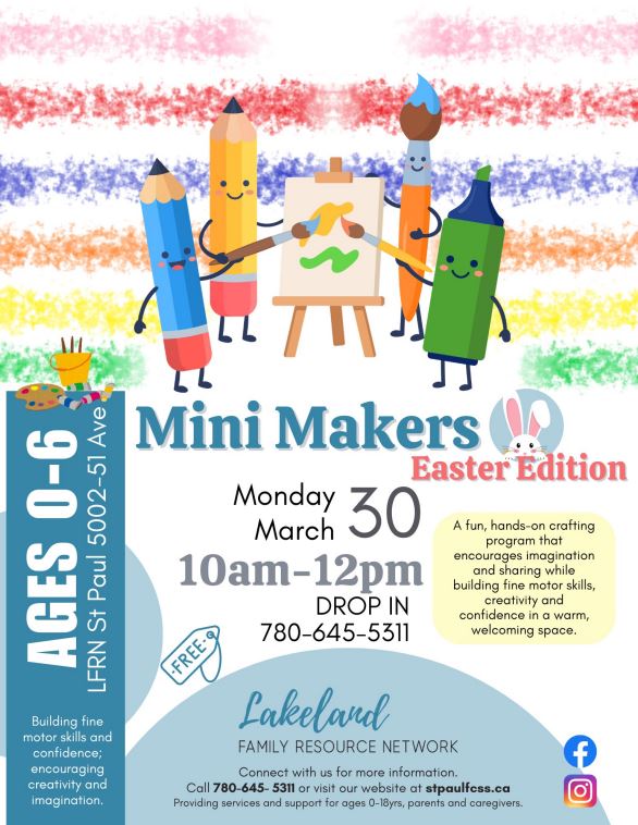 Lakeland Family Resource Network event poster for Mini Makers on March 30, 2026, in St. Paul, Alberta