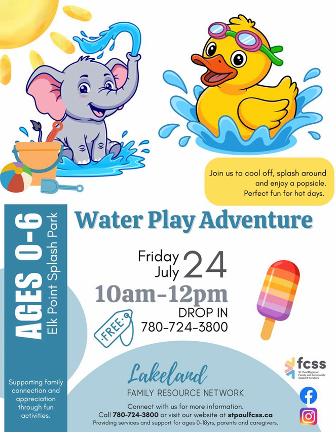 Lakeland Family Resource Network event poster for Water Play Adventure in Elk Point, Alberta, on July 24, 2026