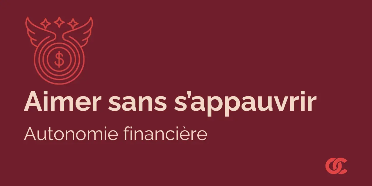 Autonomie financiere Aimer sans s appauvrir option consommateurs