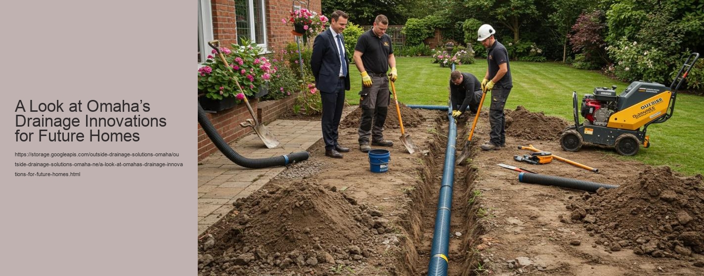 A Look at Omaha’s Drainage Innovations for Future Homes