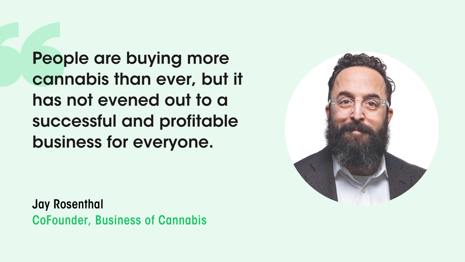 Jay Rosenthal on the weed business