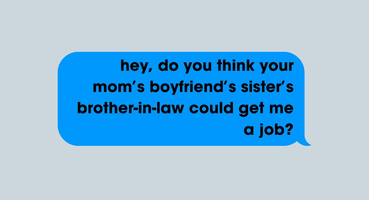 To get a job, you better (net)work