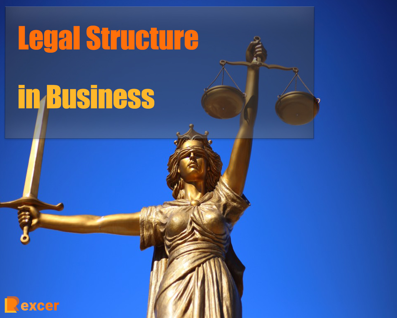 What is Legal Structure in Business, 7 Reasons for Why is Matters