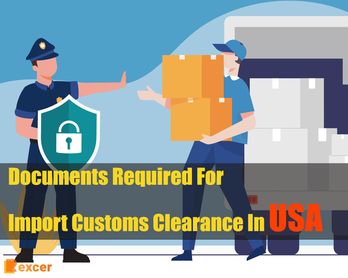 Documents Required For Import Customs Clearance In USA, 7 Documents