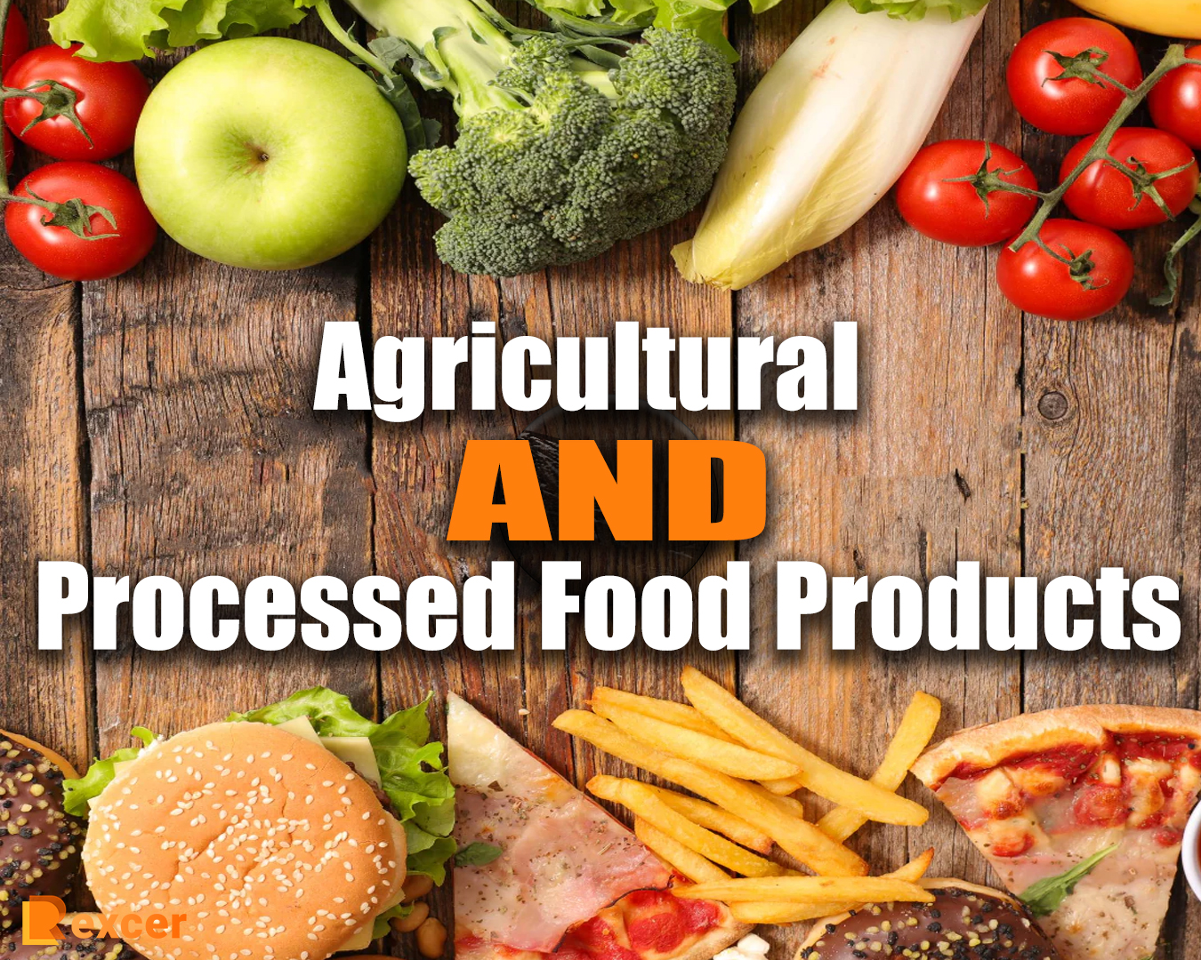Agricultural And Processed Food Products