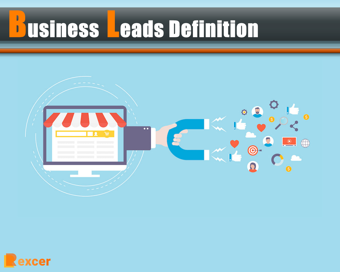Business Leads Definition, 7 Ways to Generate More Leads
