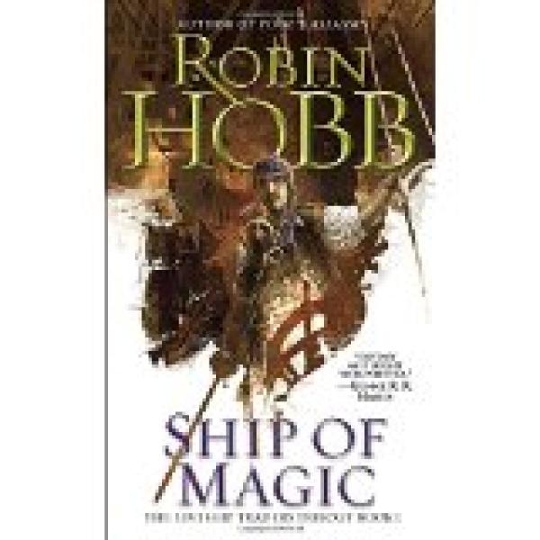 Ship of Magic: The Liveship Traders
