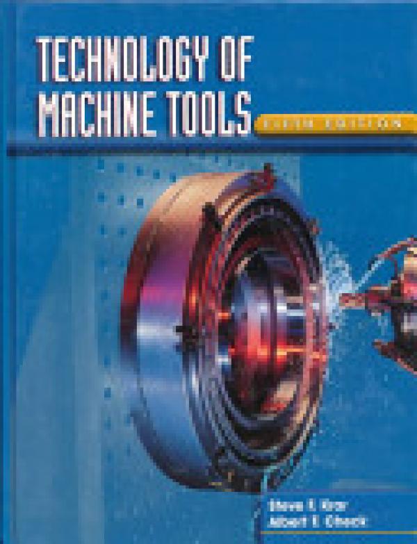Technology of Machine Tools 5/E