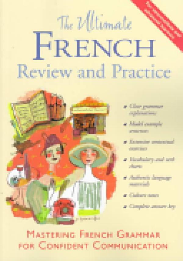 Ultimate French Review and Practice,The