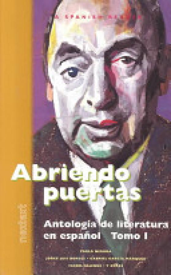 Abriendo Puertas: Antologia De Literatur