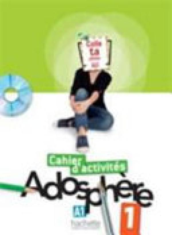Adosphere: Niveau 1 Cahier D'activites +