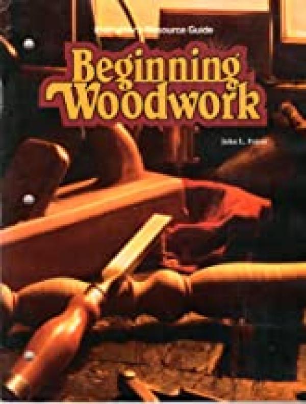 Beginning Woodwork 7/E Teacher Resource