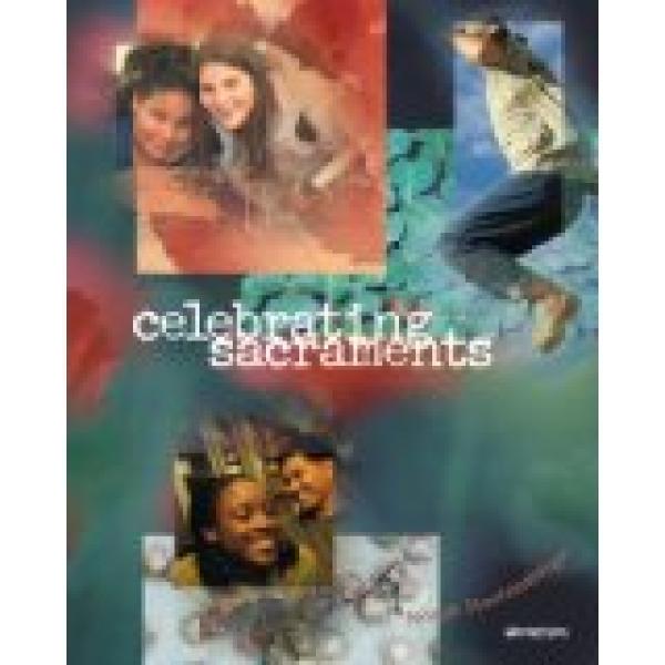 Celebrating Sacraments 3/E