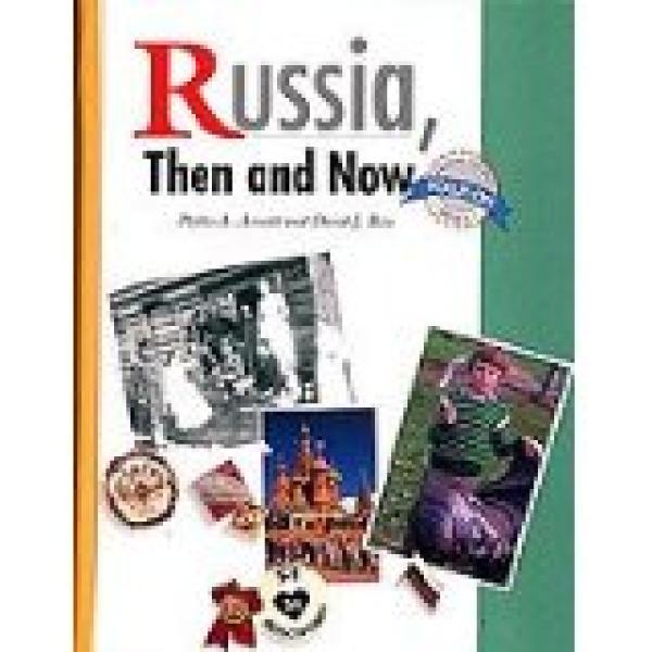 Russia Then & Now