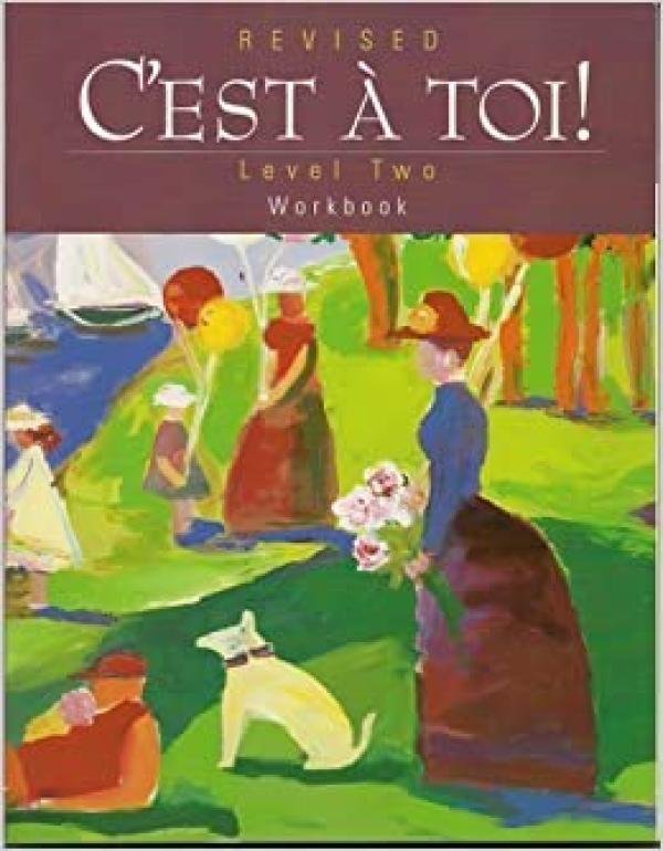C'est a Toi Level 2 Workbook Revised/E