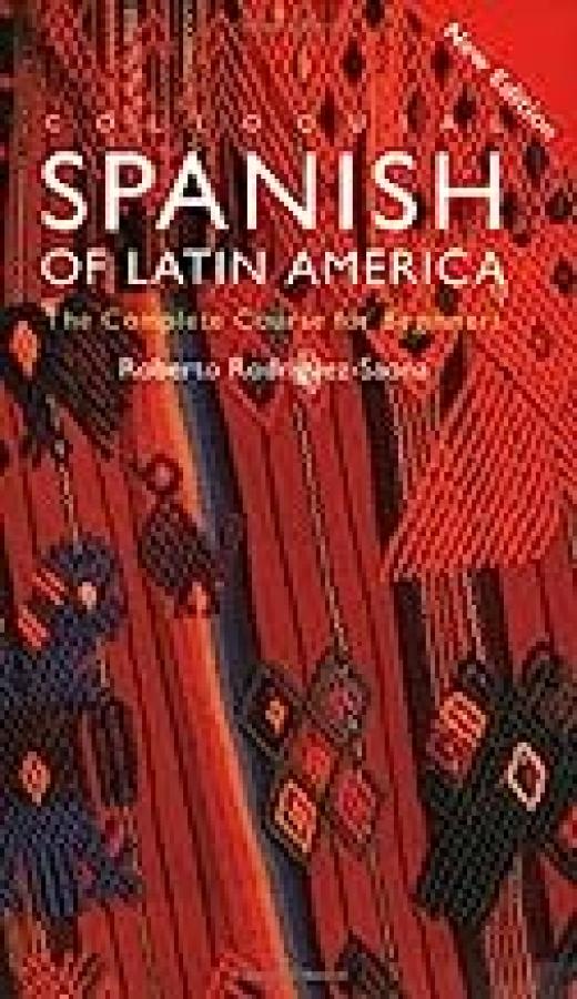 Colloquial Spanish of Latin America: The