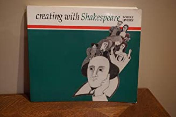 Creating with Shakespeare