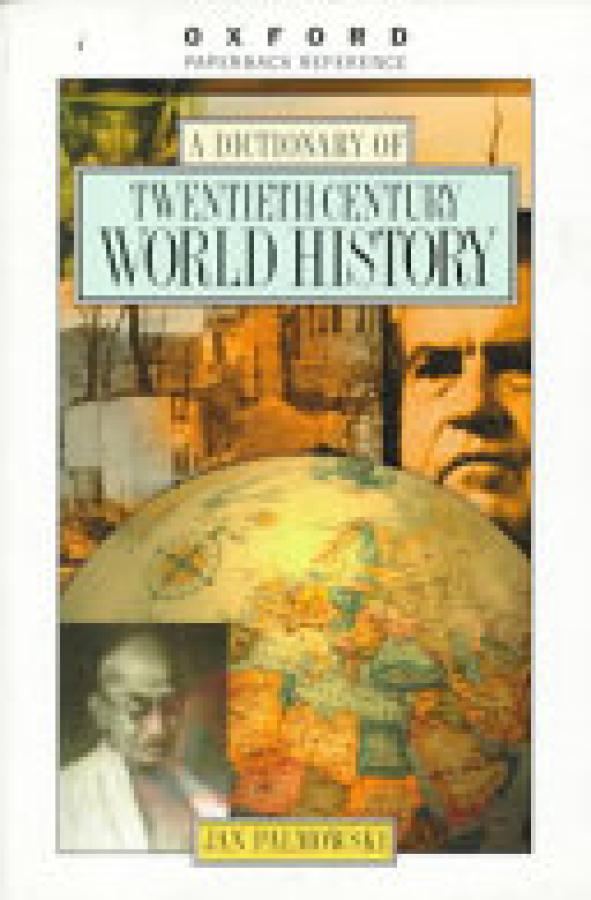Dictionary of Twentieth-Century World Hi