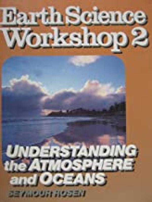 Earth Science WRKSHP 2 Undrst Atmo & Oce