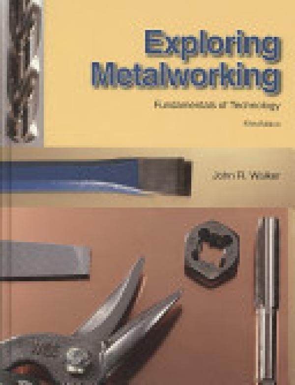 Exploring Metalworking: Fund 2009