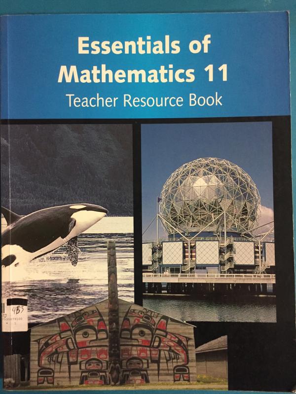 Essentials of Math 11 Teacher Resource