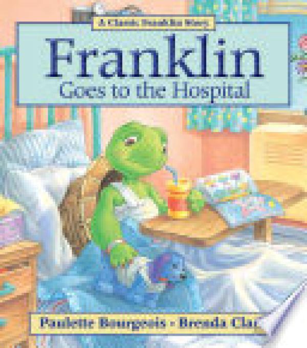 Franklin Goes to the Hospital