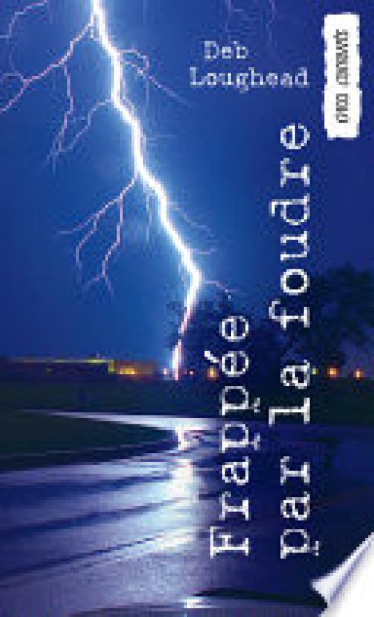 Frappee Par La Foudre: (Struck)