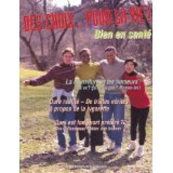 Des Choix: Pour La Vie Bien En Sante