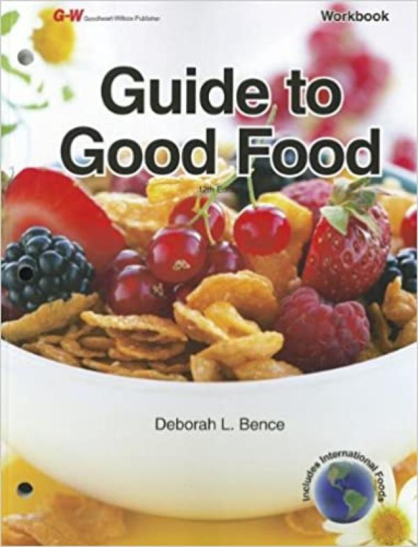 Guide to Good Food 12/E Workbook