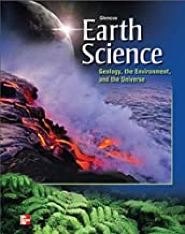 Glencoe Earth Science: Geology, The Envi