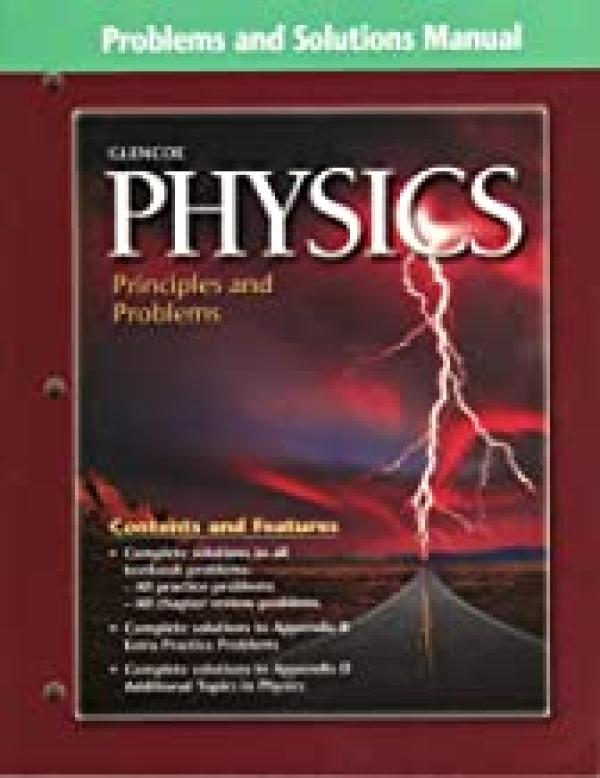 Glencoe Physics: Prin and Prob & Solutio