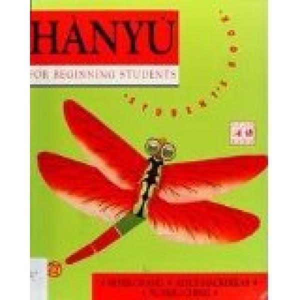 Hanyu for Beginning Students Student Bk