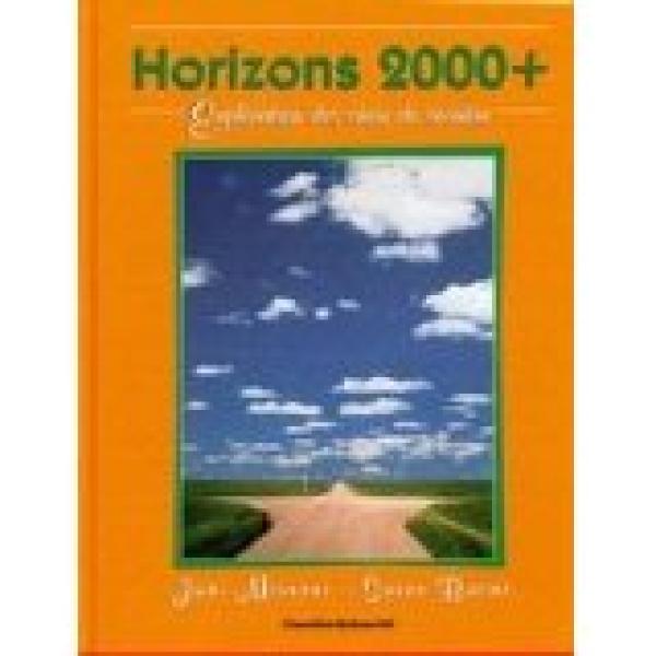 Horizons 2000+: Explorations Des Choix D