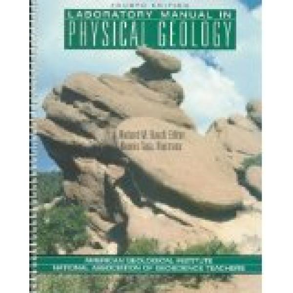 Lab Manual for Physical Geology 4/Ed