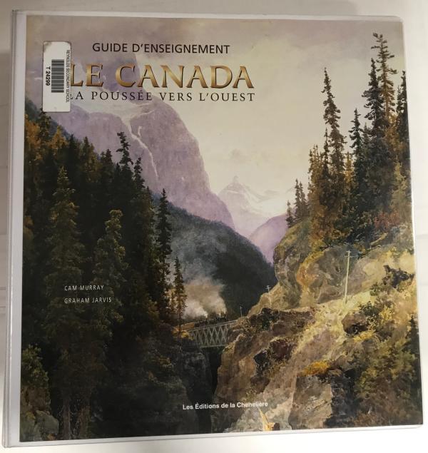 Le Canada: La Pousse Vers L'ouest TG