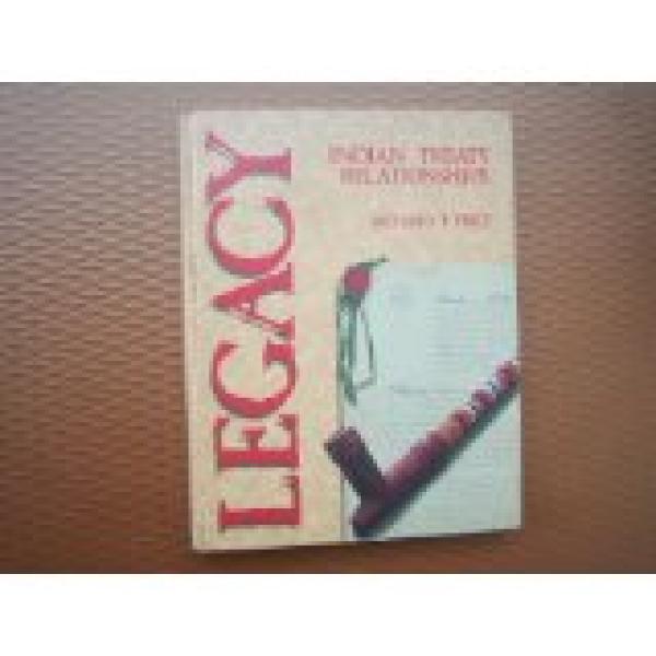 Legacy Indian Treaty Relationships