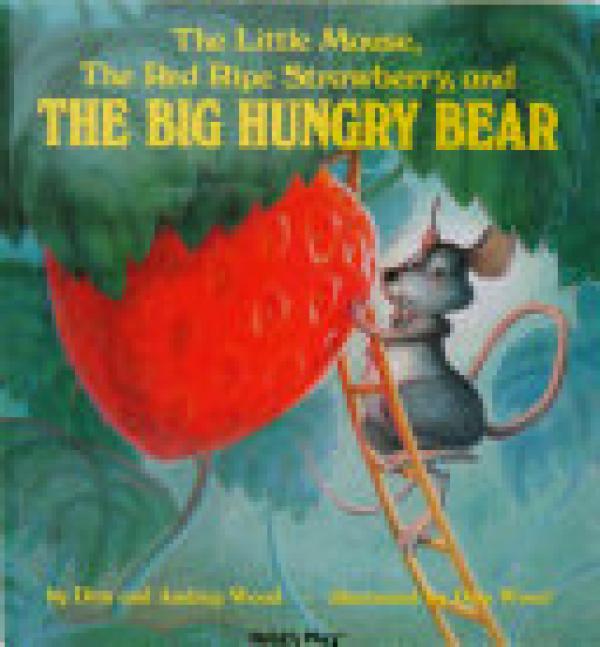 Little Mouse, The Red Ripe Strawberry, A