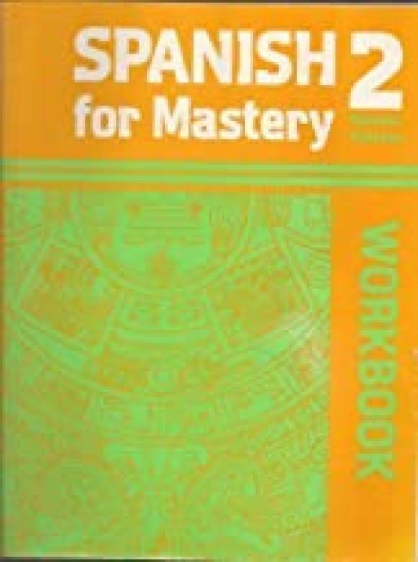 Spanish for Mastery 2 Workbook