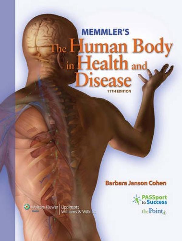Memmler's the Human Body in Health and D