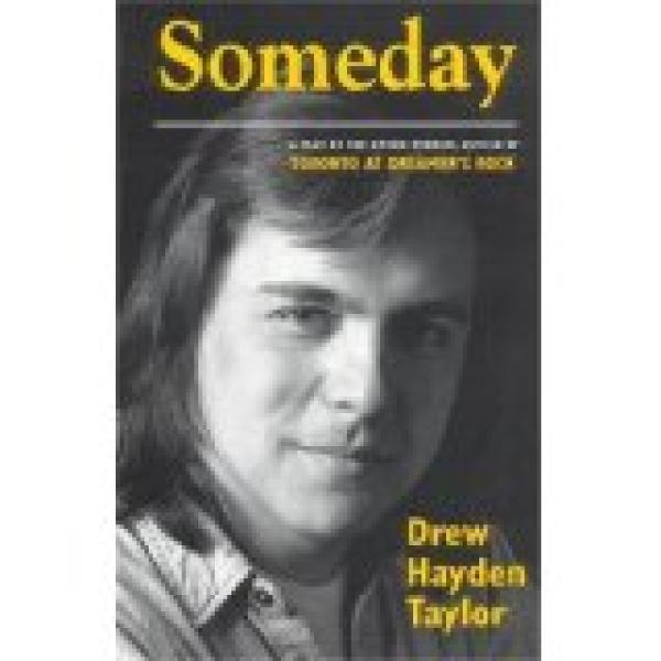 Someday: A Native American Drama