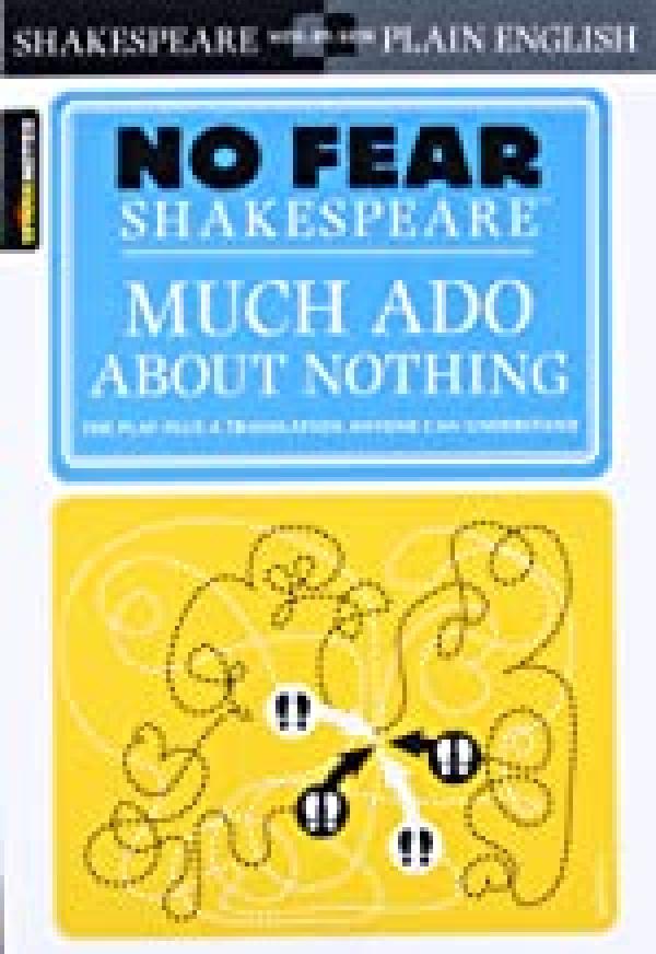 Much Ado About Nothing (No Fear Shakespe