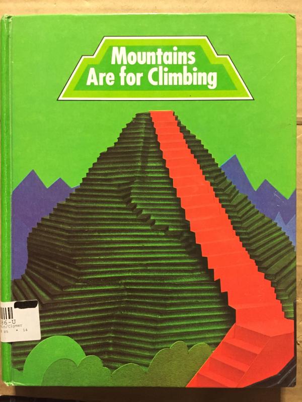 Mountains Are for Climbing