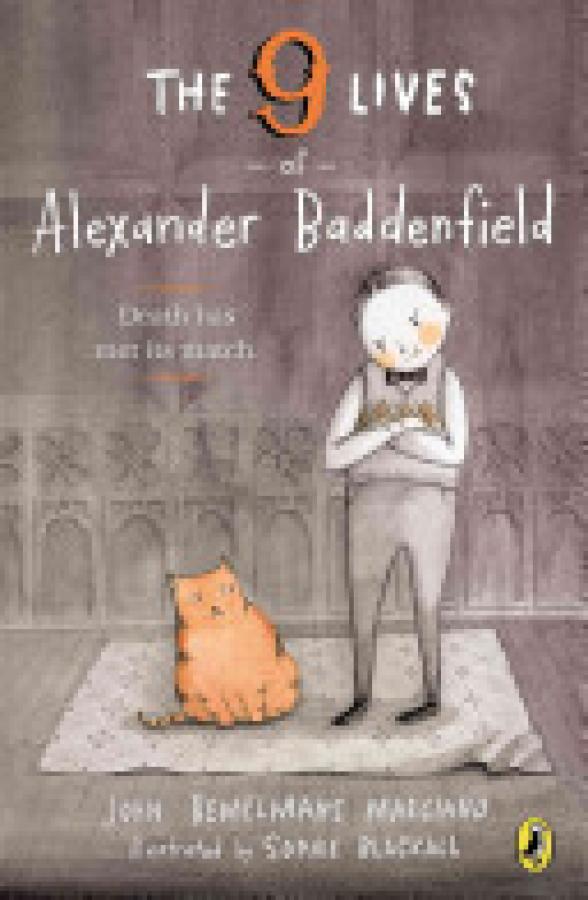 Nine Lives of Alexander Baddenfield,The