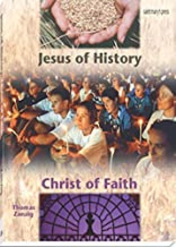 Jesus of History, Christ of Faith