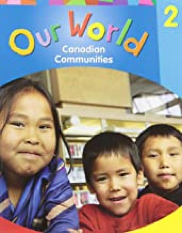 Our World GR 2 Canadian Communities