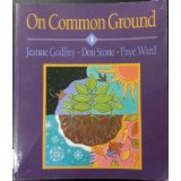 On Common Ground: Book 1