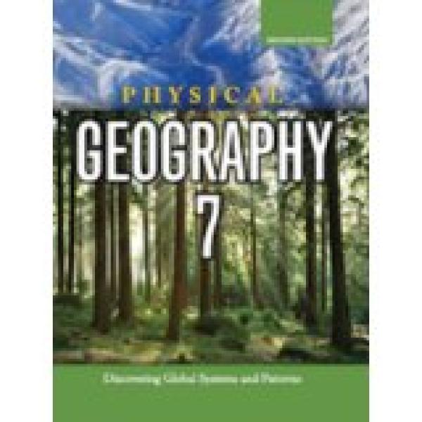 Physical Geography 7 Student Text