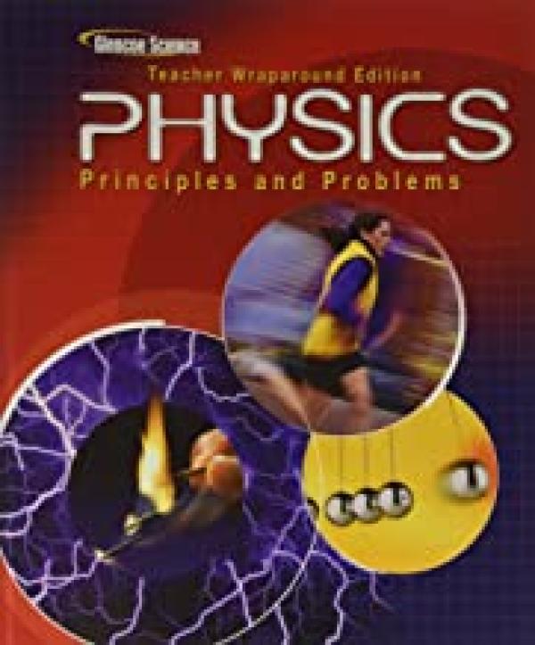 Physics: Principles and Problems Twe