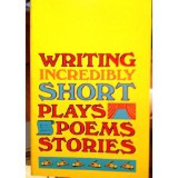 Writing Incredibly Short Plays Poems