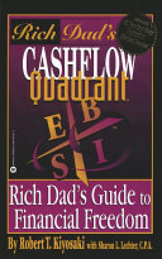 Rich Dad's Cashflow Quadrant: Rich Dad's